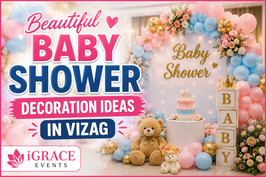 BABY SHOWER DECORATION IN VIZAG