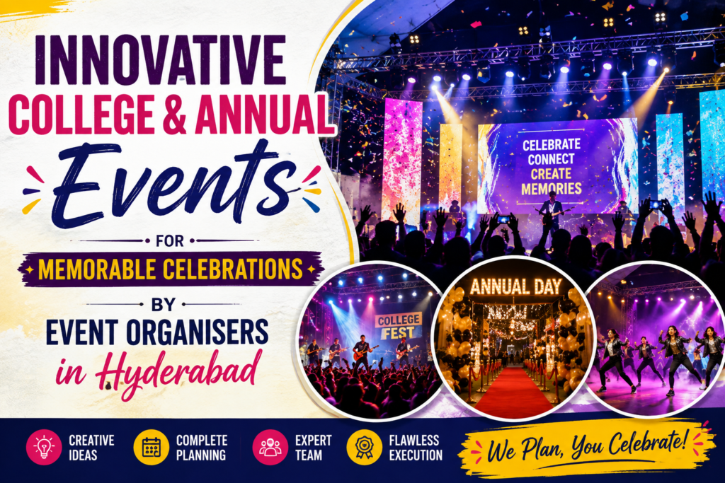 Innovative College Events Celebration _ Event organisers Hyderabad