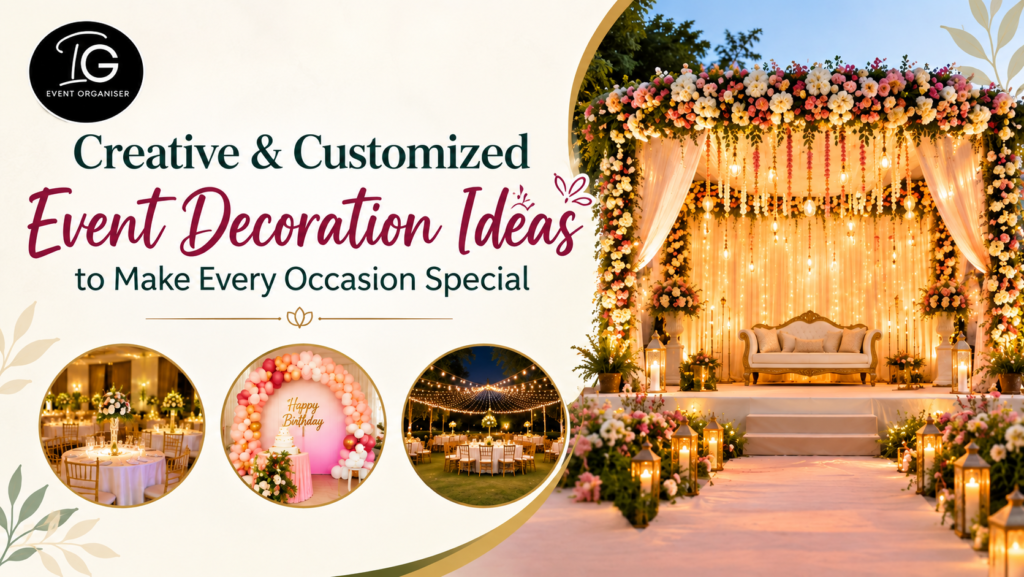 Creative & Customized Event Decoration Ideas - Event Organisers Vizag